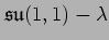 $ \mathop{\mathfrak {su}}\nolimits (1,1)-\lambda$