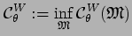 % latex2html id marker 3725
$\displaystyle {\cal C}_{\theta}^W:= \inf_{\mathfrak {M}}
{\cal C}_{\theta}^W(\mathfrak {M})$